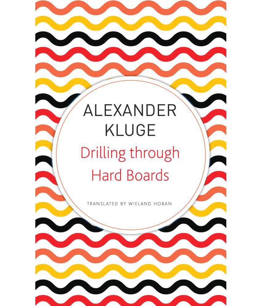     			Drilling through Hard Boards (Seagull German Library) by Alexander Kluge