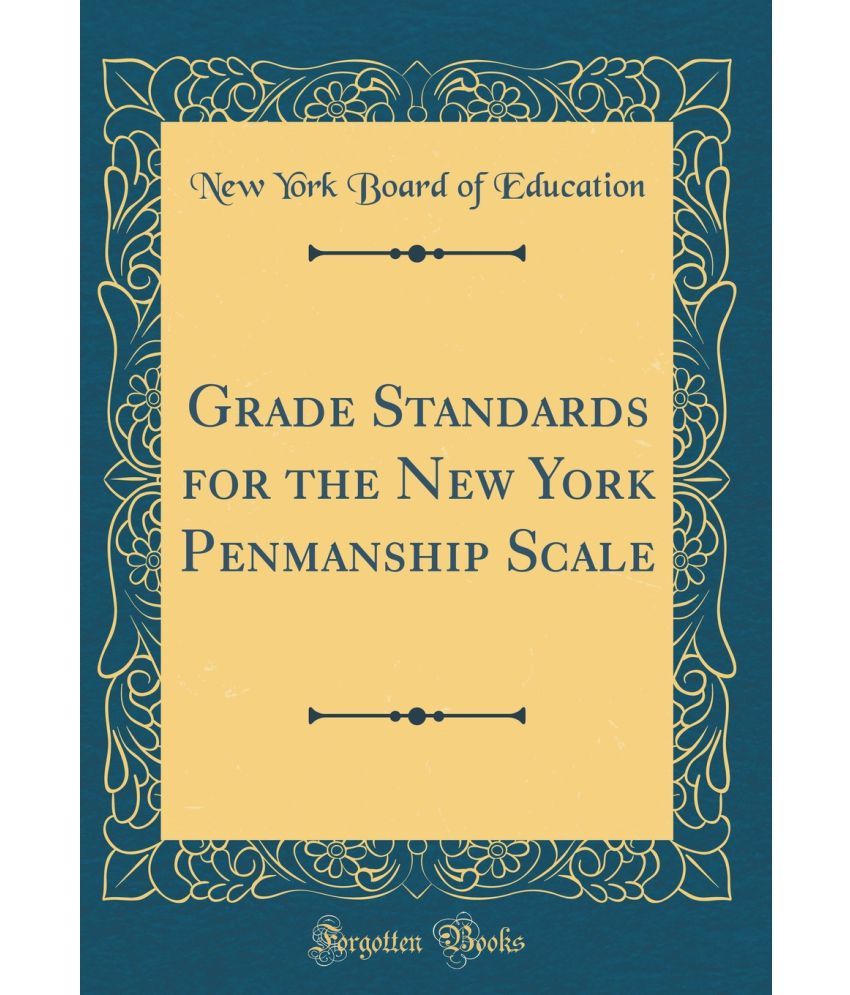 grade-standards-for-the-new-york-penmanship-scale-classic-reprint