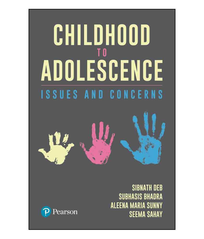     			Childhood to Adolescence | Issues and Concerns | First Edition | By Pearson