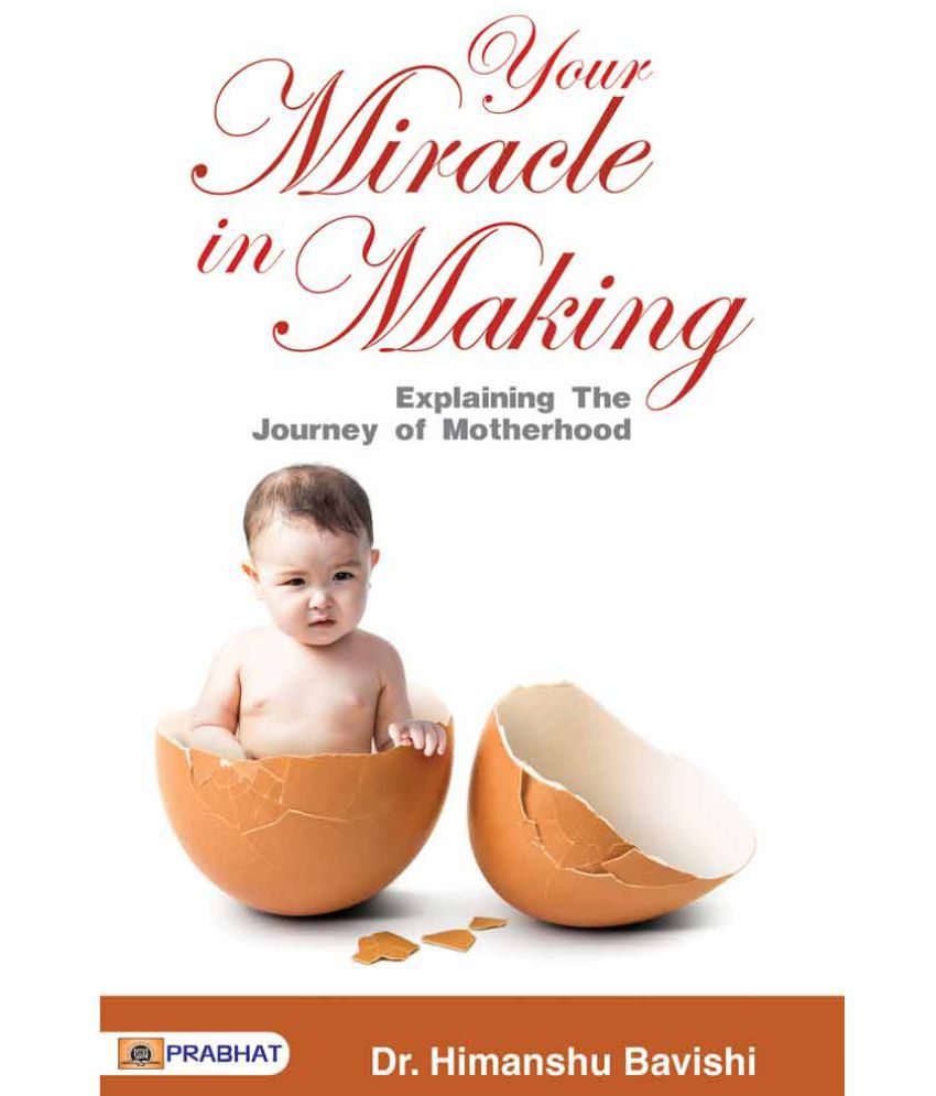     			Your Miracle in Making