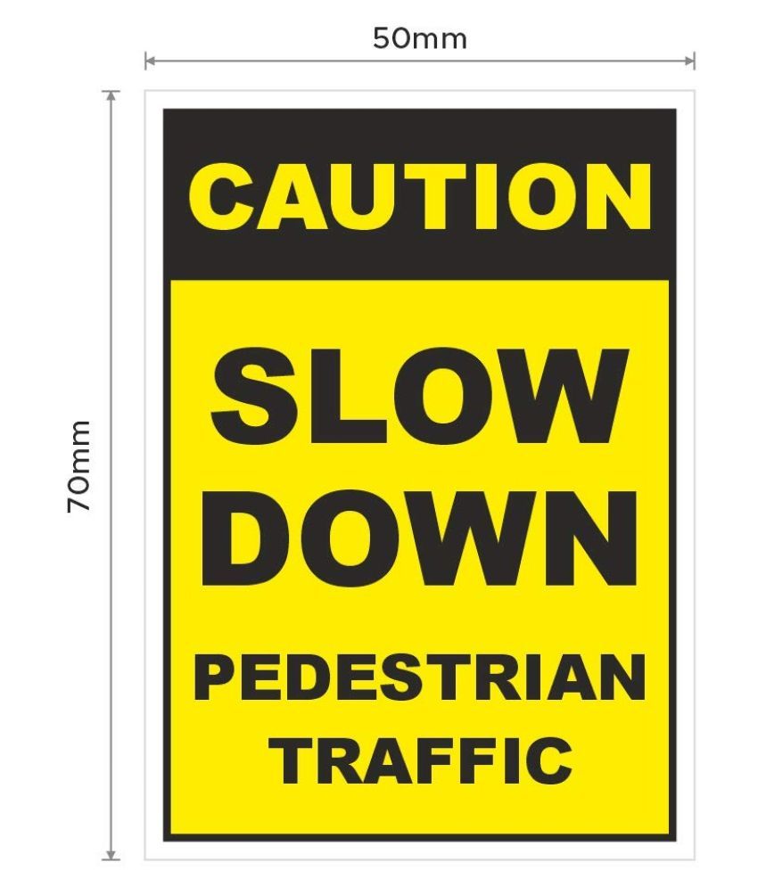     			Rangvishwa Enterprises Caution Slow Down Pedestrian Traffic Vinyl Sticker ( 5 x 7 cms )