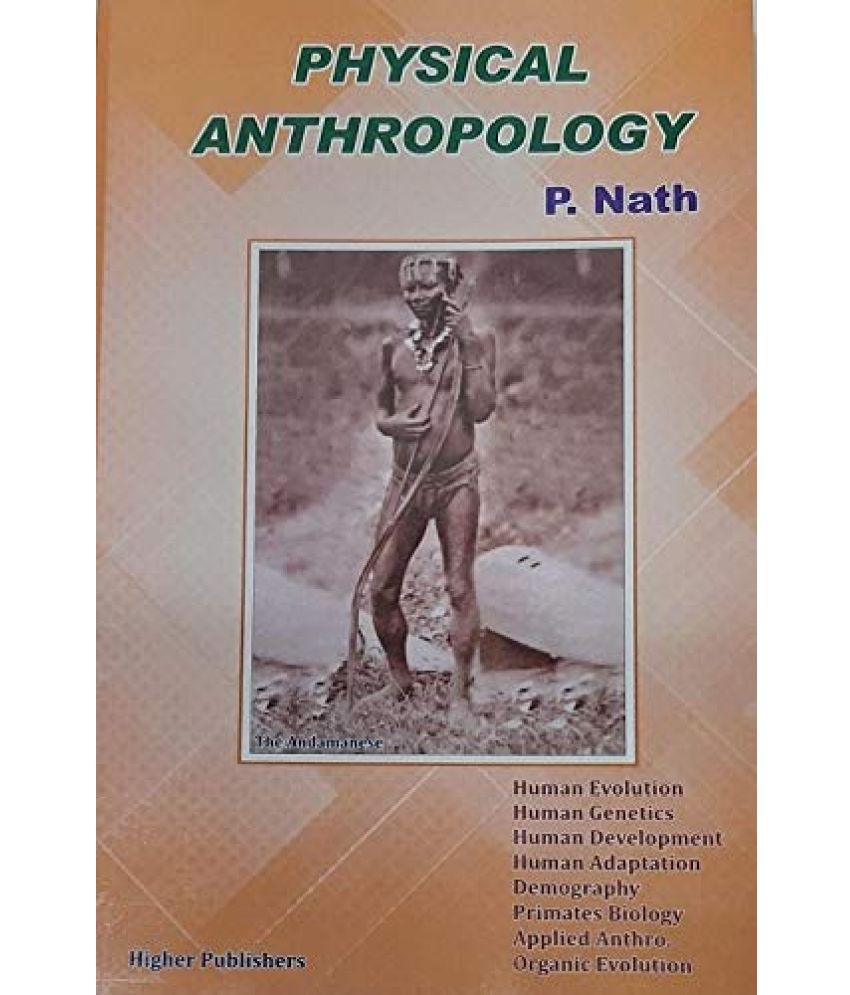 PHYSICAL ANTHROPOLOGY (9TH ED) FOR 2020 EXEM BY P. NATH Buy PHYSICAL