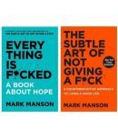 Combo Pack : The Subtle Art of Not Giving a F*ck and Everything Is F*cked : A Book About Hope by Mark Manson