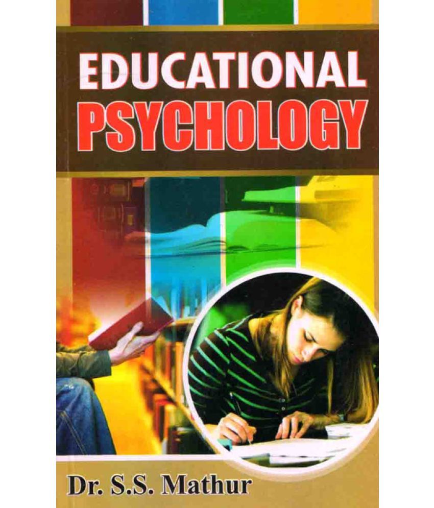     			EDUCATIONAL PSYCHOLOGY  by DR.S.S MATHUR