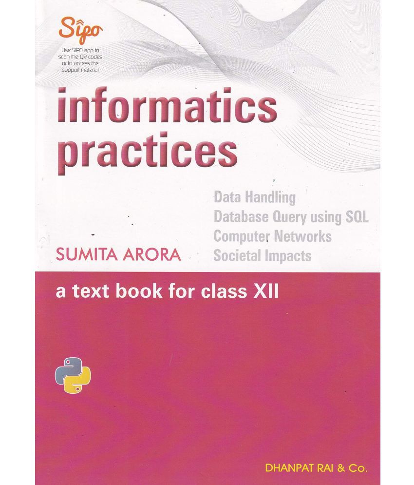     			Informatics Practices: A Text Book for Class 12 (Examination 2020-2021)