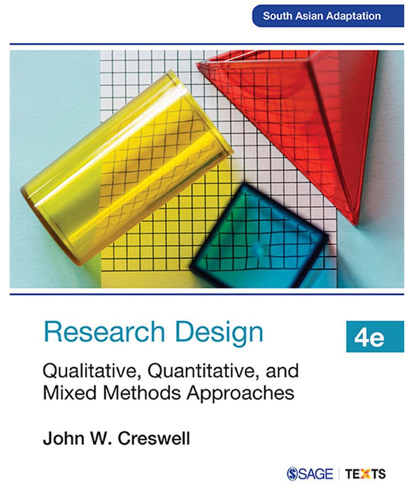 research design qualitative quantitative and mixed methods approaches fourth edition