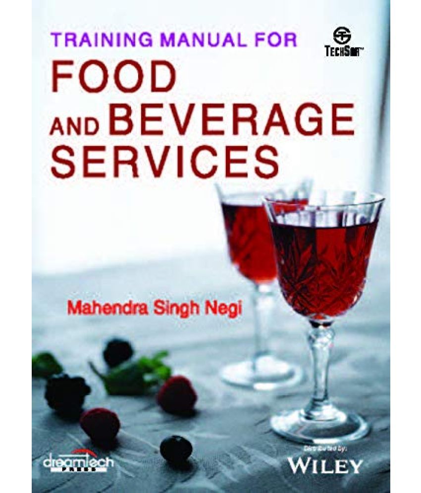 Training Manual for Food and Beverage Services Buy Training Manual for Food and Beverage