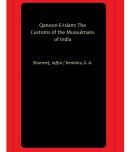 Qanoon-E-Islam: The Customs of the Mussulmans of India