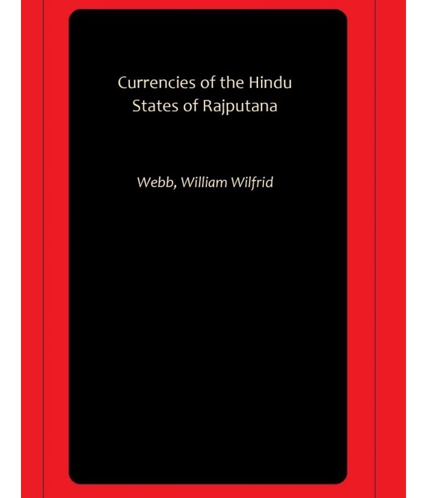     			Currencies of the Hindu States of Rajputana