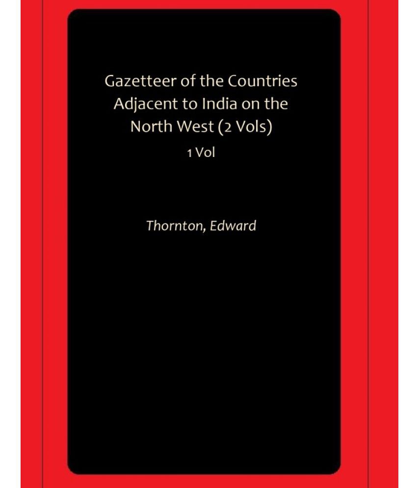    			Gazetteer of the Countries Adjacent to India on the North West (2 Vols)