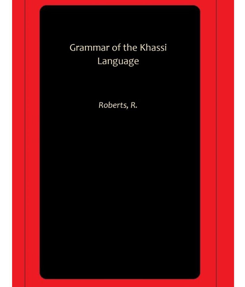     			Grammar of the Khassi Language