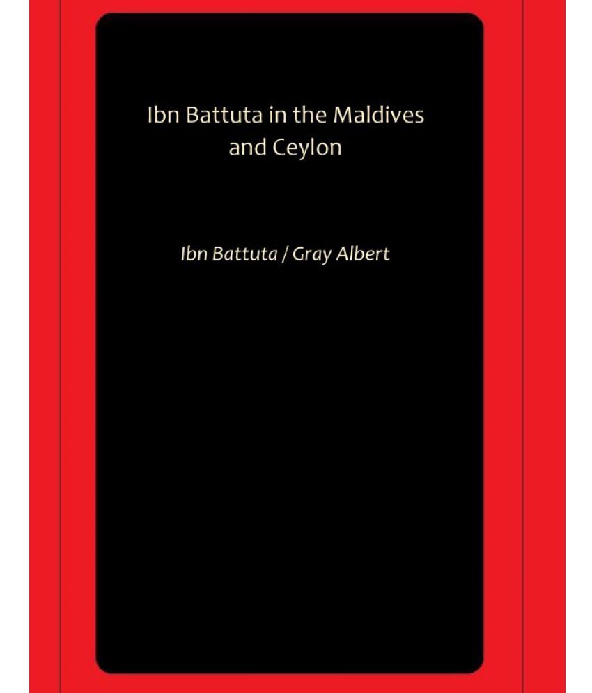     			Ibn Battuta in the Maldives and Ceylon