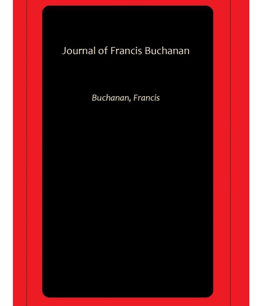     			Journal of Francis Buchanan