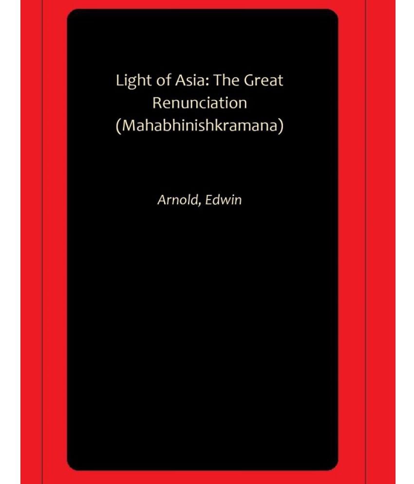     			Light of Asia: The Great Renunciation (Mahabhinishkramana)