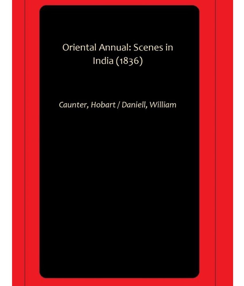     			Oriental Annual: Scenes in India (1836)