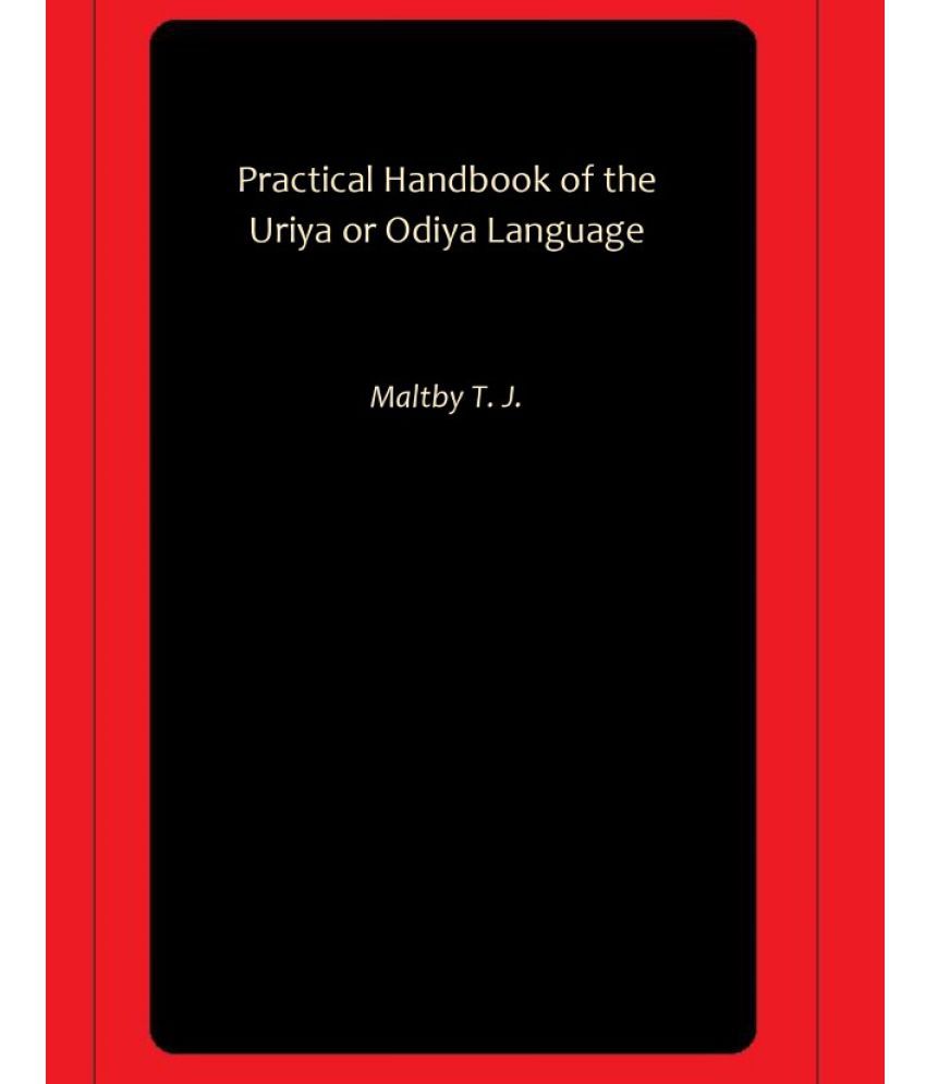     			Practical Handbook of the Uriya or Odiya Language