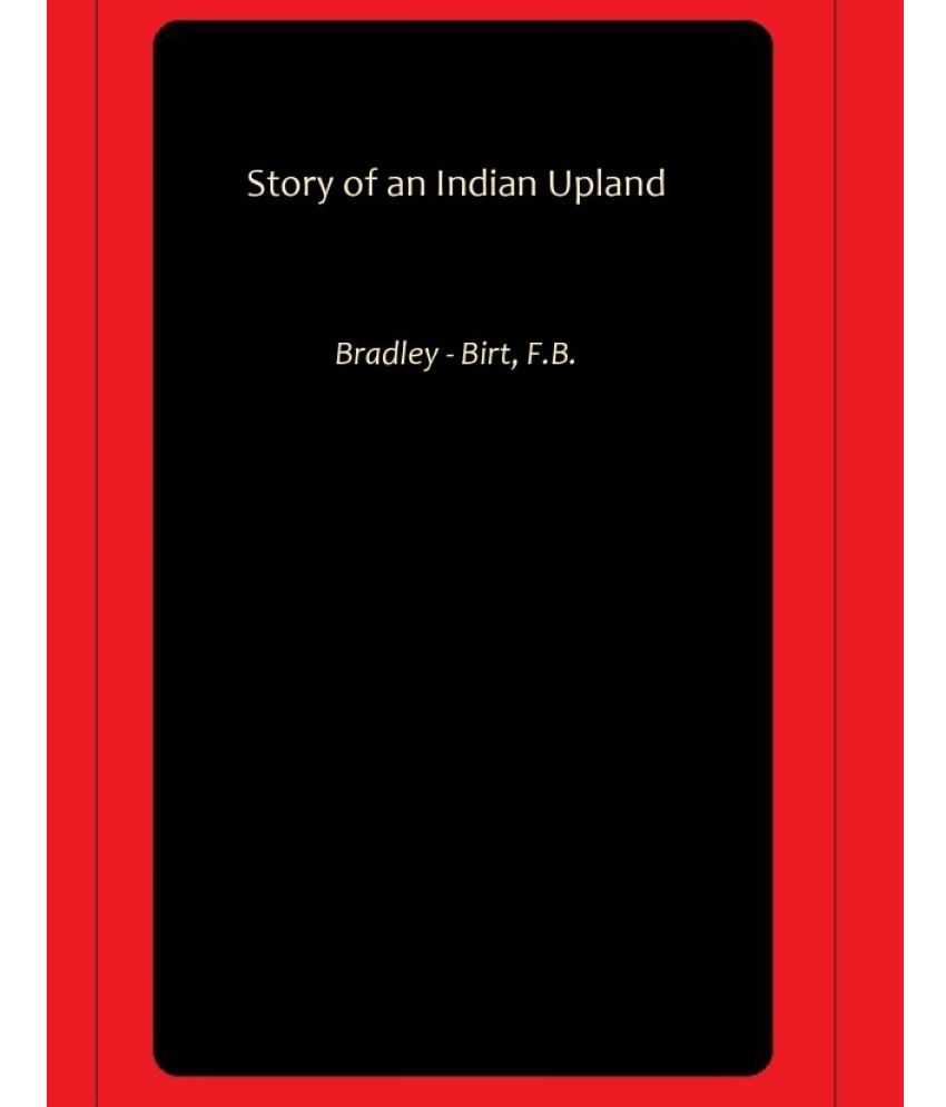     			Story of an Indian Upland