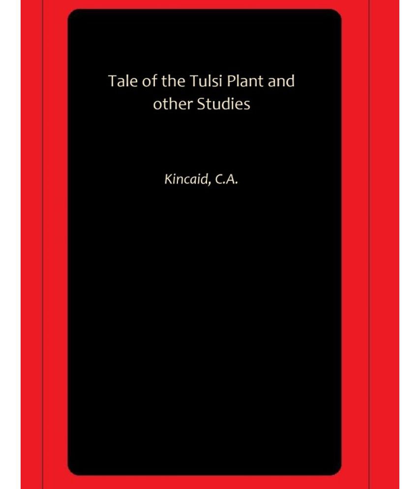     			Tale of the Tulsi Plant and other Studies