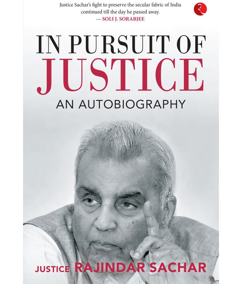     			IN PURSUIT OF JUSTICE: An Autobiography