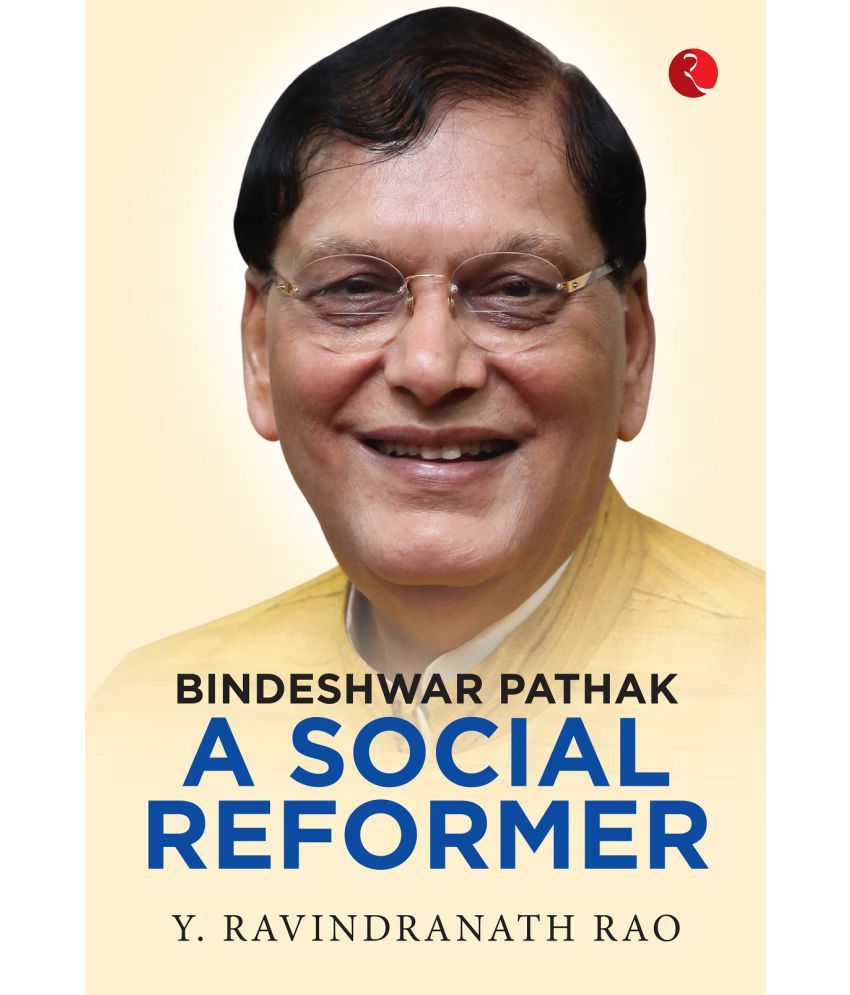     			BINDESHWAR PATHAK: A SOCIAL REFORMER