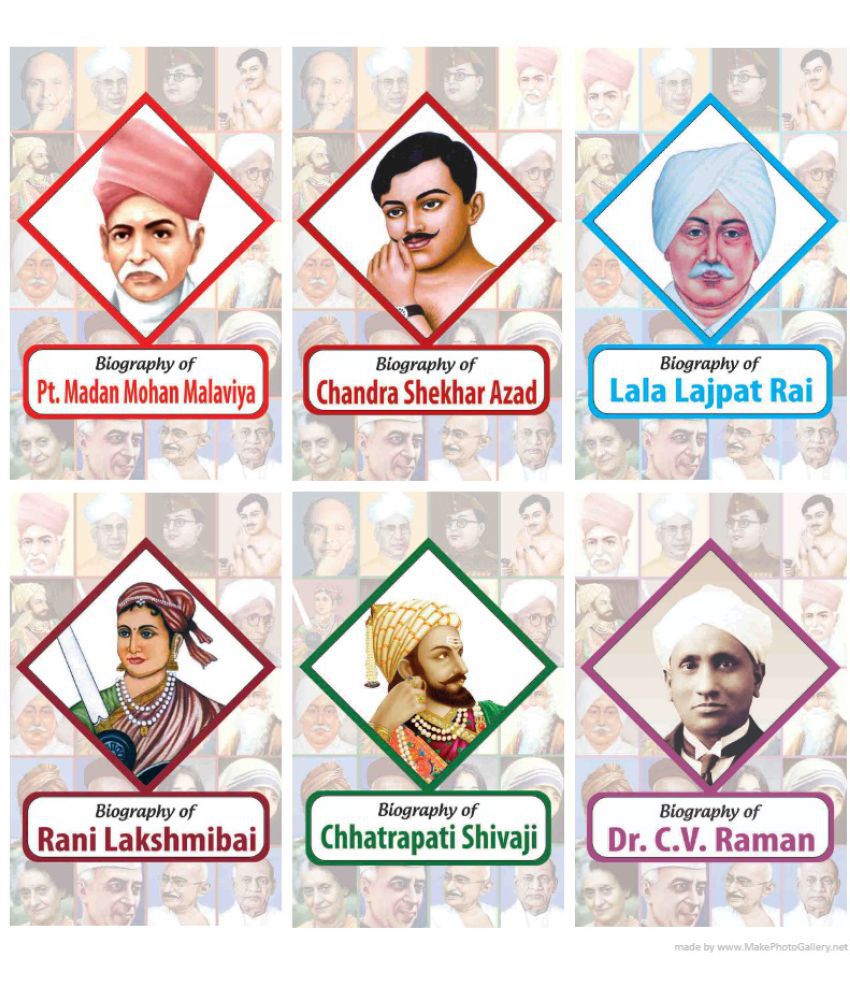     			Biography of Pt. Madan Mohan Malviya, Chandra Shekhar Azad, Lala Lajpat Rai, Rani Lakshmibai, Chhatrapati Shivaji,  Dr. C.V. Raman (Set of 6 Books)