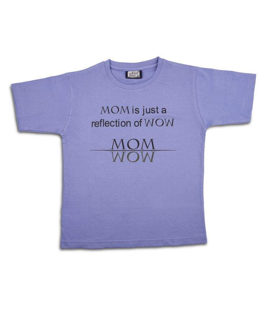 NEO GARMENTS BOYS ROUND NECK HALF SLEEVE COTTON T-SHIRT - {7YRS TO 14YRS}. MOM IS JUST A REFLECTION OF WOW (PURPLE).