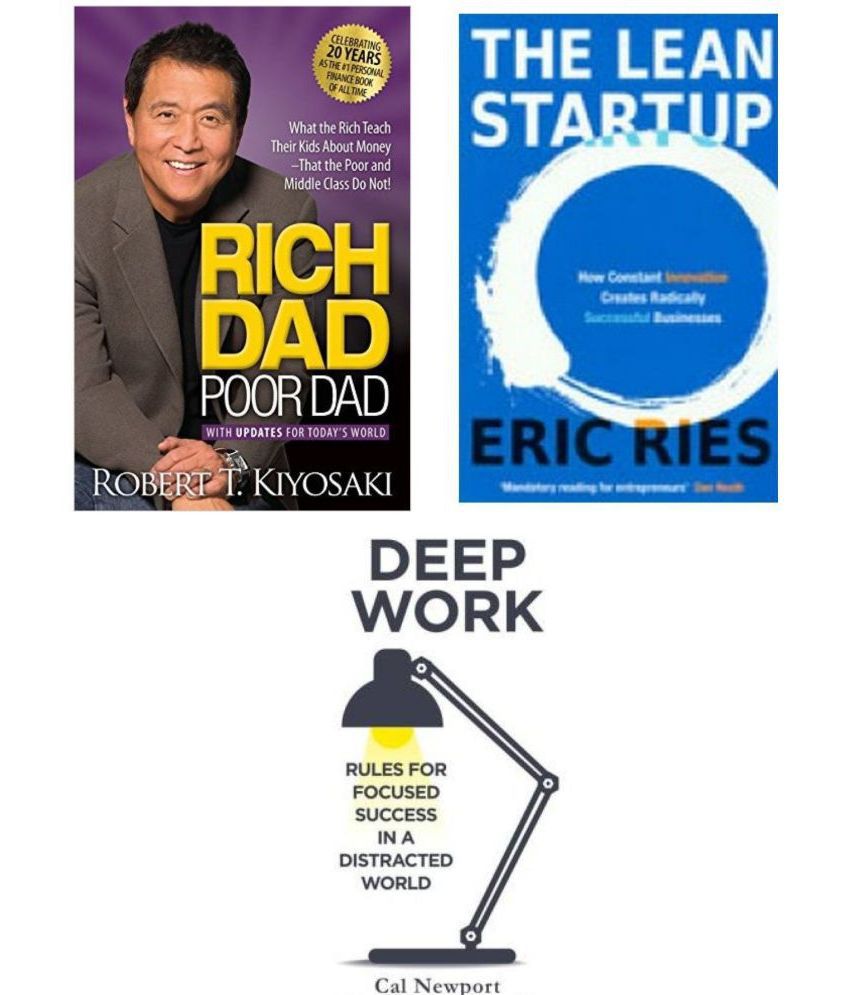     			Rich Dad Poor Dad , The Lean Startup & Deep Work (Paperback, robert t.kiyosaki, eric ries & piatkus)