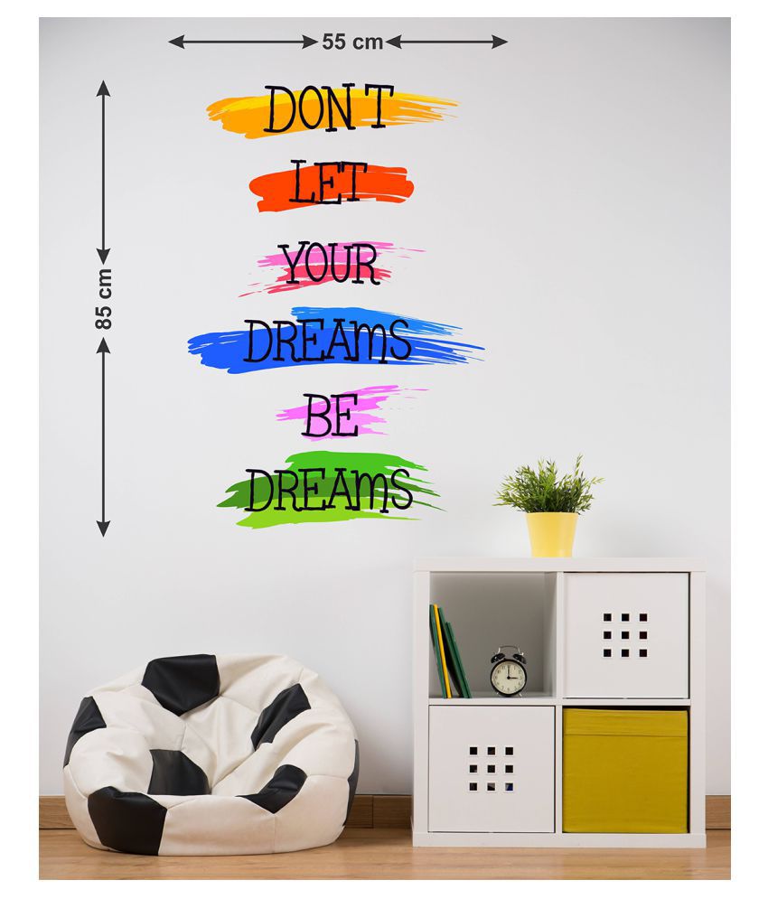     			Wallzone Don't let your Dreams be Dreams Sticker ( 70 x 75 cms )