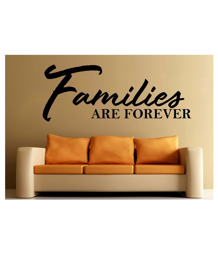     			Wallzone Families are Forever Sticker ( 70 x 75 cms )