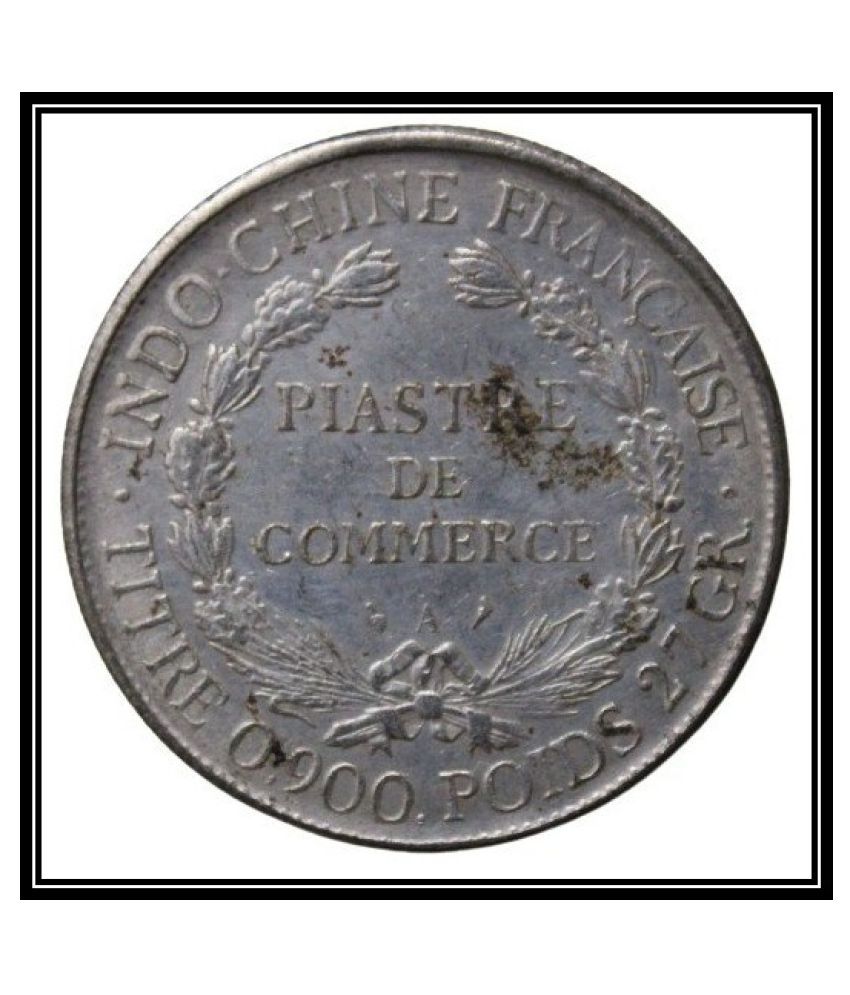    			Titre  0.900  Poids  27  Gr.  Indo  Chine  Francaise   Piastre   De  Commerce  ( 1908 )  Republique   Francaise  Pack  of  1  Extremely  Rare  Coin