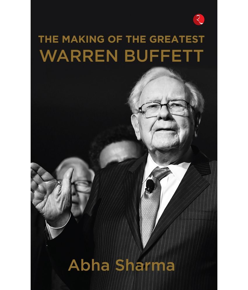     			THE MAKING OF THE GREATEST: WARREN BUFFETT