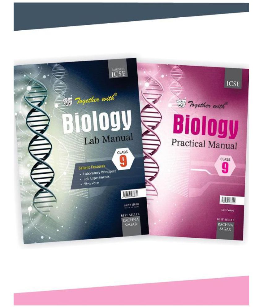 Together With ICSE Biology Lab Manual with Practical Manual for Class 9 ...