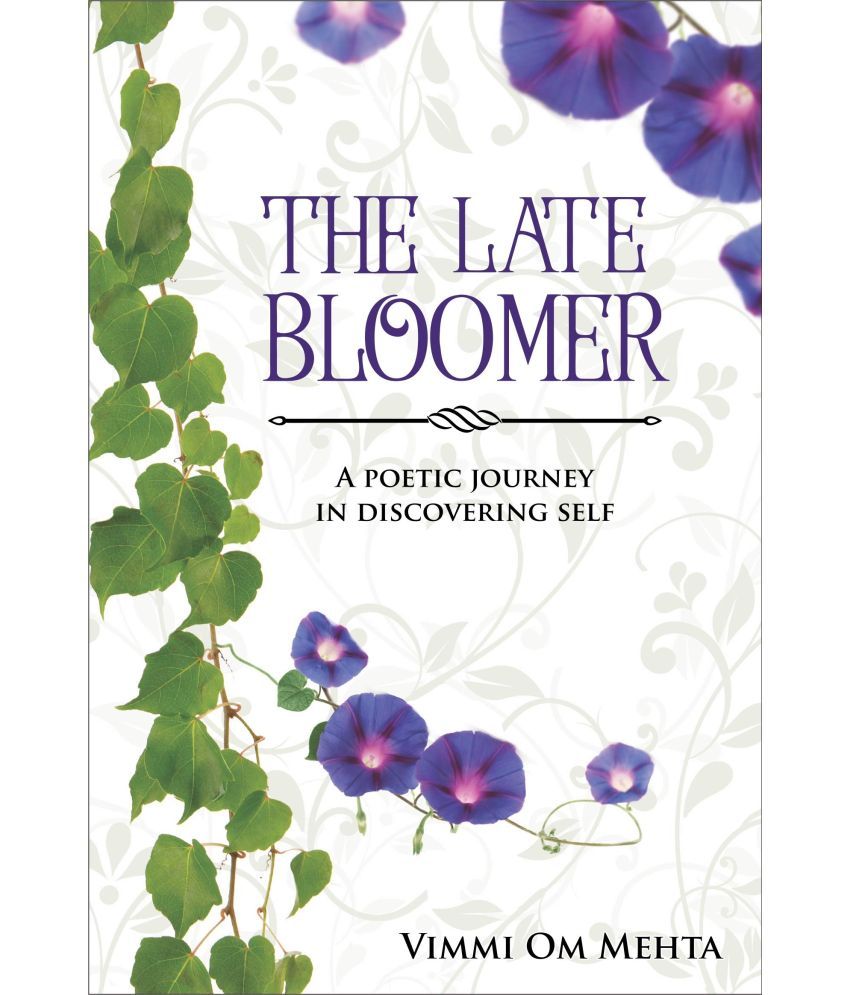     			The Late Bloomer