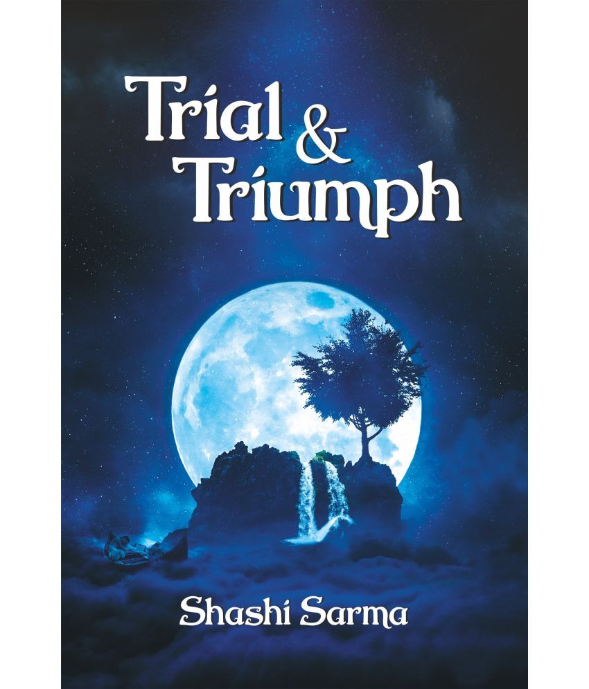     			Trial & Triumph