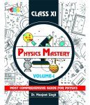 Physics Mastery Volume 1 Class 11, New Edition 2021-2022 By Dr Manjeet Singh, Best Reference Book For Physics NCERT Class 11 And NEET Plus JEE, Concepts Are Explained Properly With Important Questions