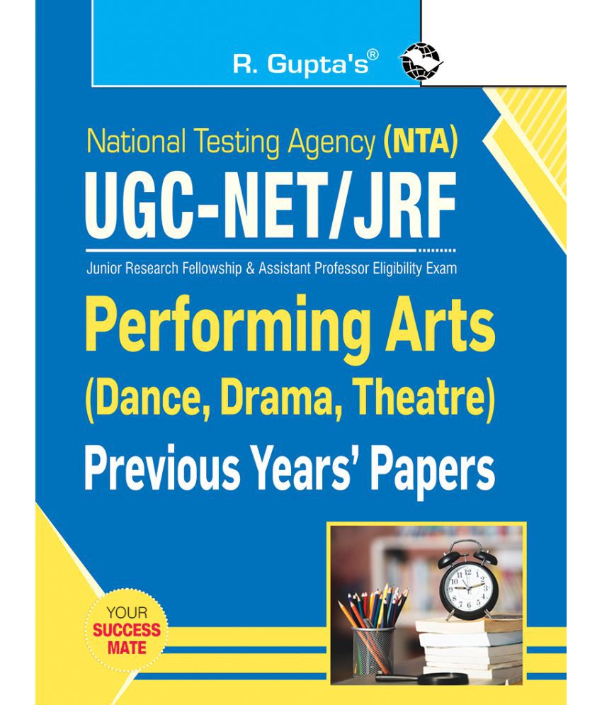     			NTA-UGC-NET/JRF: Performing Arts (Dance, Drama, Theatre) -(Paper-II) Previous Years' Paper (Solved)