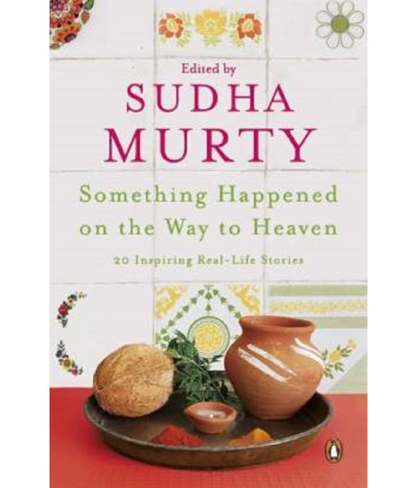     			Something Happened On The Way To Heaven  (English, Paperback, Murty Sudha)