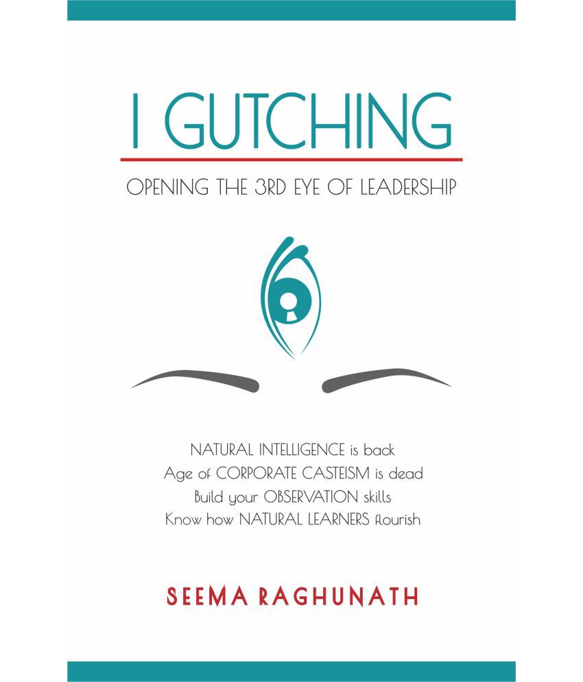     			I Gutching: Opening the 3rd Eye of Leadership