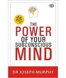 The Power of your Subconscious Mind by DR Joseph Murphy