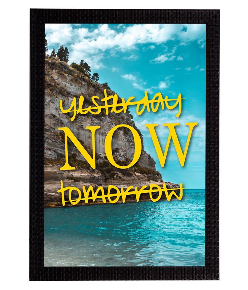     			eCraftIndia Yellow & White "Yesterday Now Tomorrow" Motivational Quote Satin Matt Texture UV Art Painting