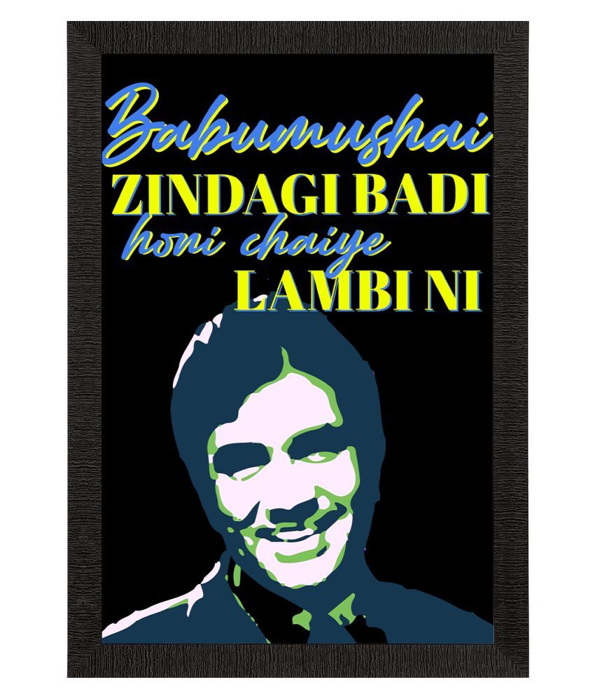     			eCraftIndia Black & Yellow Babumushai Zindagi Badi Honi Chahiye Lambi Ni Satin Matt Texture UV Art Painting