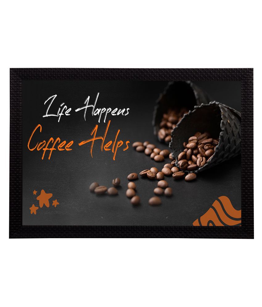     			eCraftIndia Black & Brown Life Happens Coffee Helps Wall Art