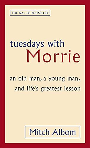     			Tuesdays with Morrie: an Old Man, a Young Man, and Life's Greatest Lesson (English, Paperback, Mitch Albom )