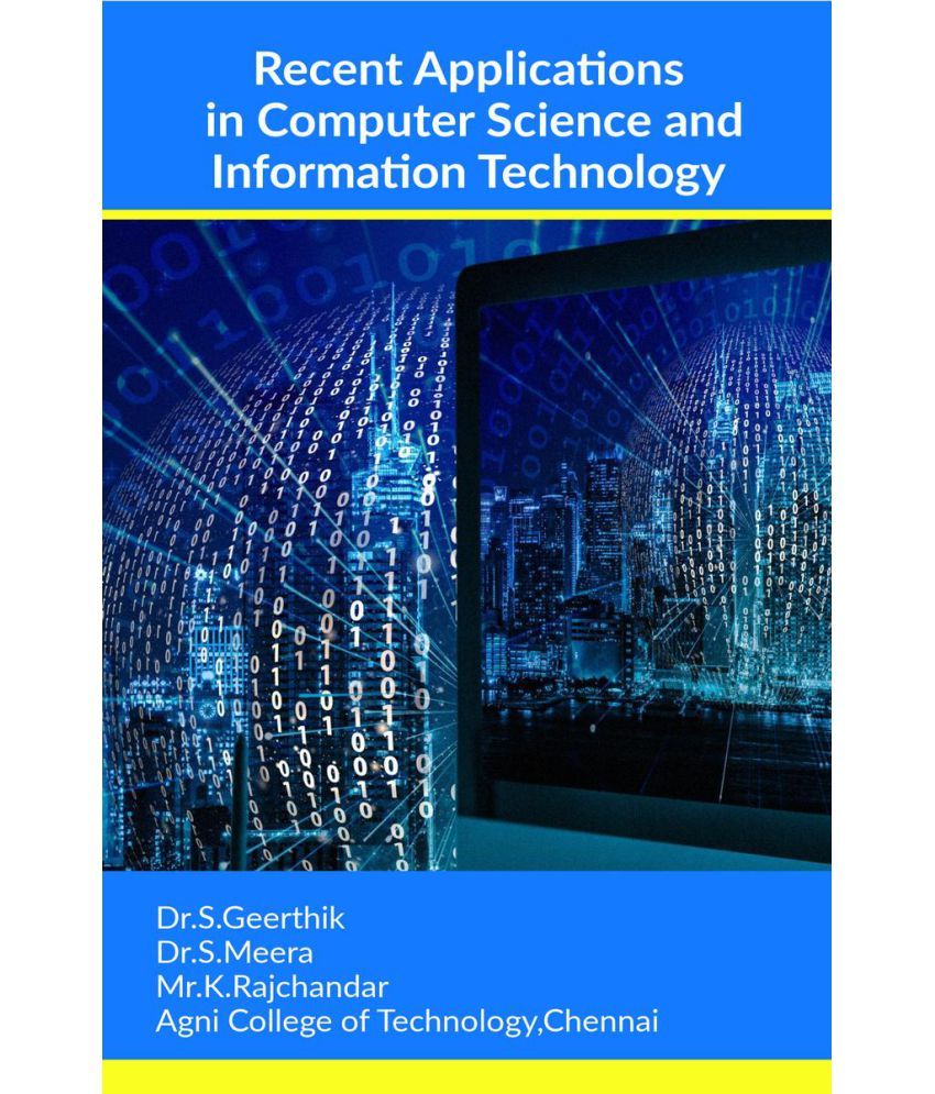 Recent Applications in Computer Science and Information Technology by ...