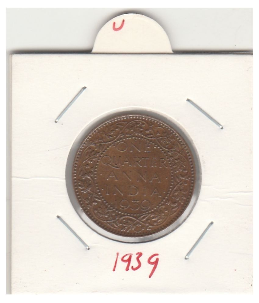     			NUMISMATTECLY RARE AND COLLECTIBLE QUARTER ANNA COPPER C01N,GEORGE-VITH KING EMPERROR .C01N  YEAR-1939 IN EXTRA  FINE CONDITION LIKE UNC , WIGHT-4.85 GRAMS.  PLEASE CHECK PICTURE CAREFULLY BEFORE ORDER . DONT PLACE FAKE  ORDER.