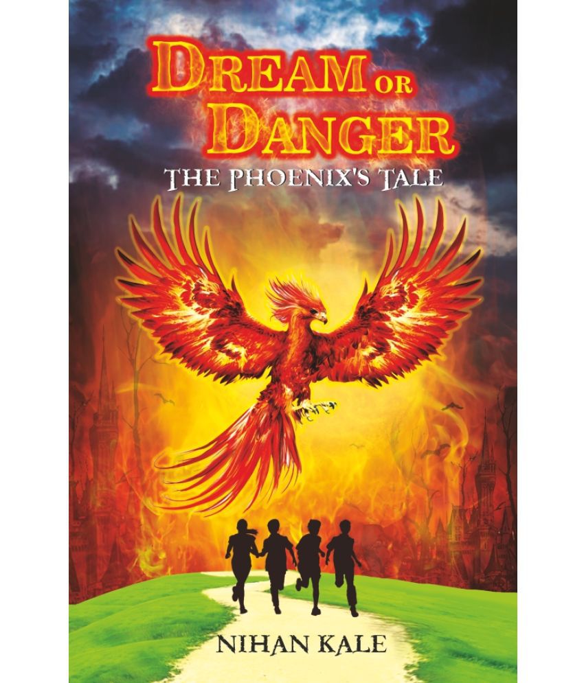     			Dream or Danger - The Phoenix's Tale
