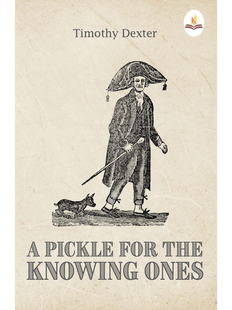     			A Pickle for the Knowing Ones