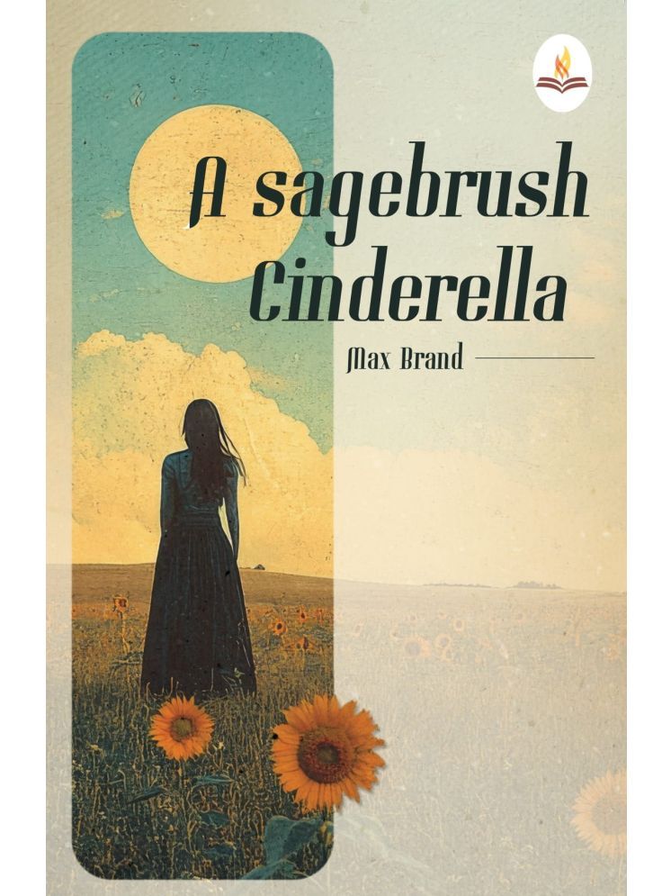     			A Sagebrush Cinderella