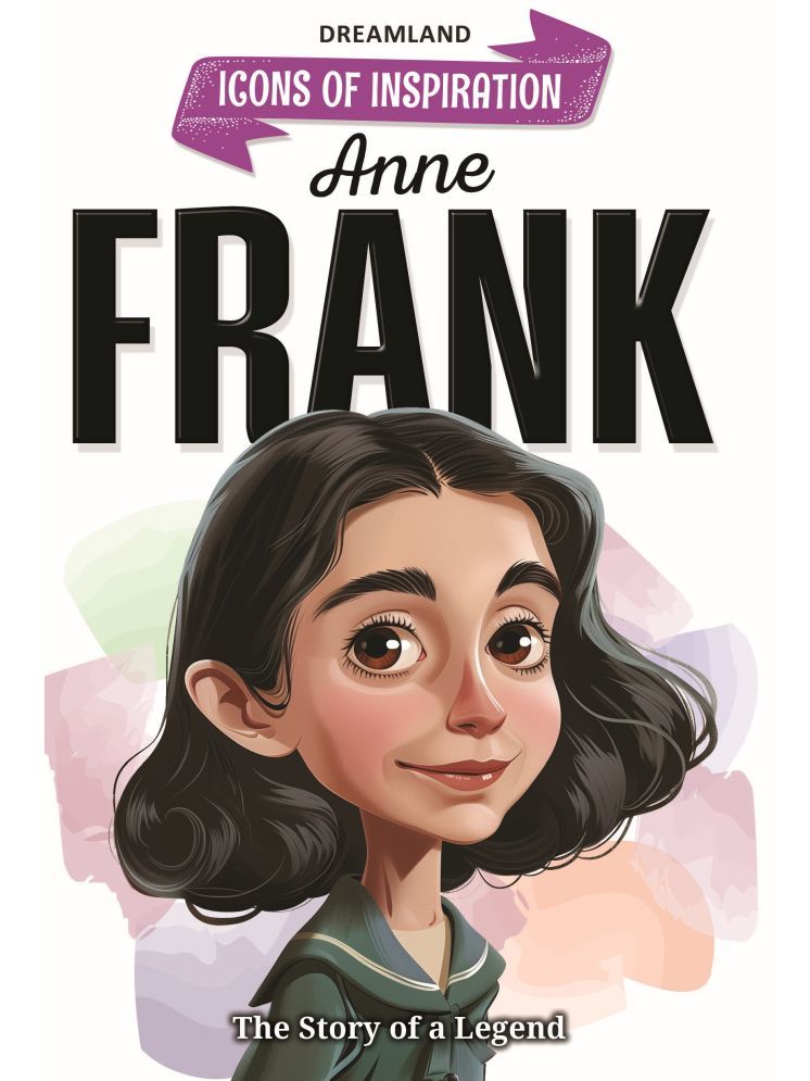     			Anne Frank Icons of Inspiration  Illustrated Biography for Kids Age 6 - 12 Years