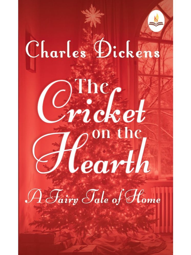     			The Cricket On The Hearth: A Fairy Tale of Home